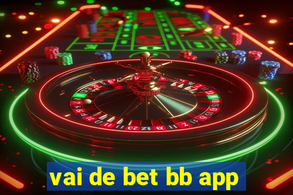 vai de bet bb app